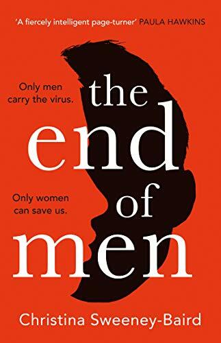 The End of Men: The must-read debut of 2021 that everyone’s talking about, fr.