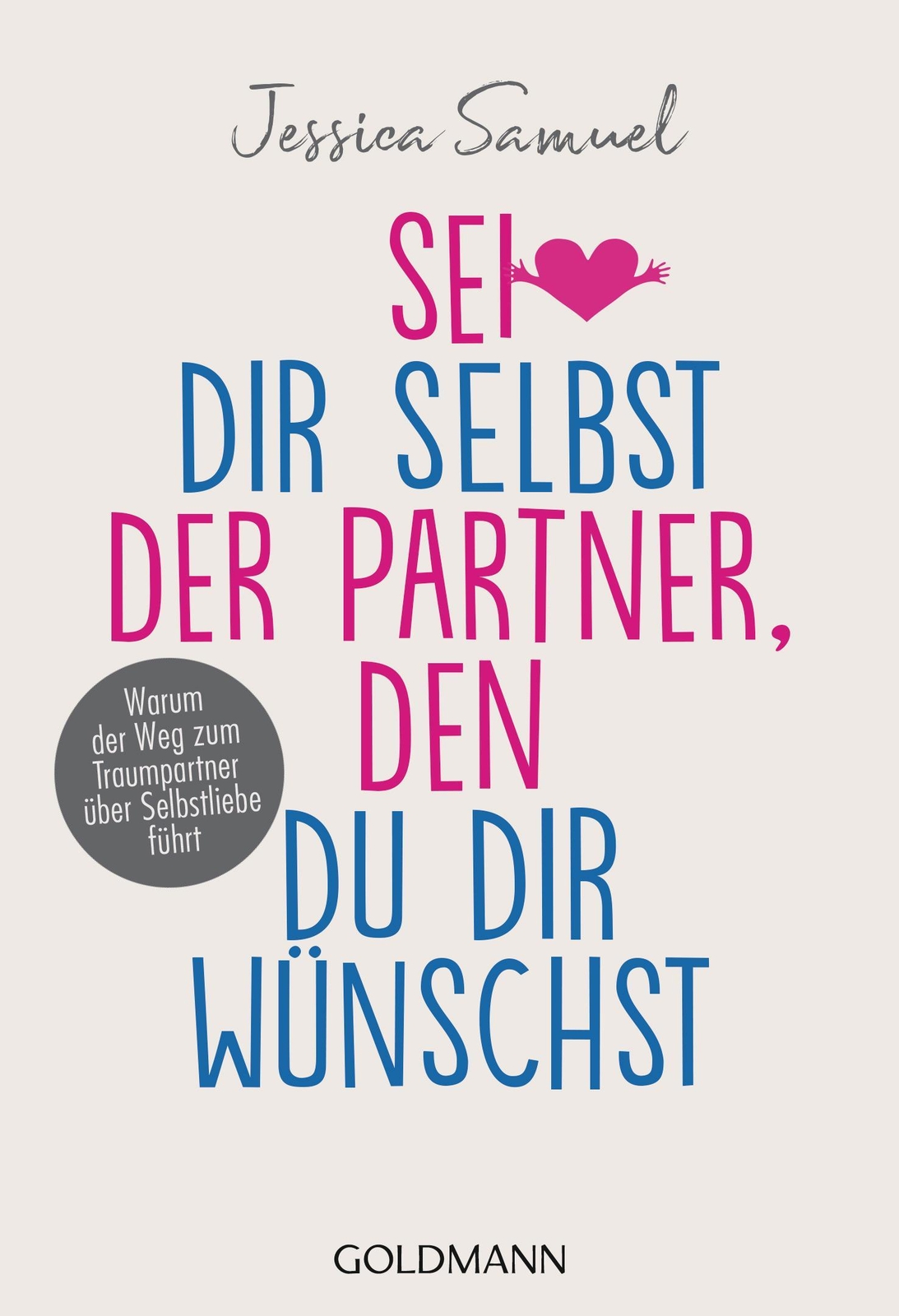 Thumbnail - Sei Dir Selbst Der Partner, Den Du Dir Wünschst Jessica Samuel