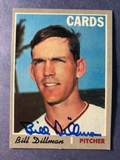 SIGNED BILL DILLMAN AUTOGRAPHED 1970 BASEBALL CARD - CARDINALS