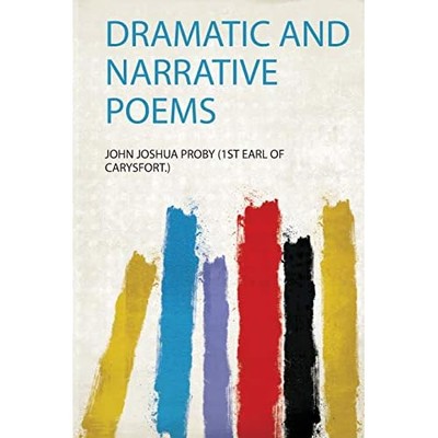 Dramatic and Narrative Poems -  NEW John Joshua PR  2019