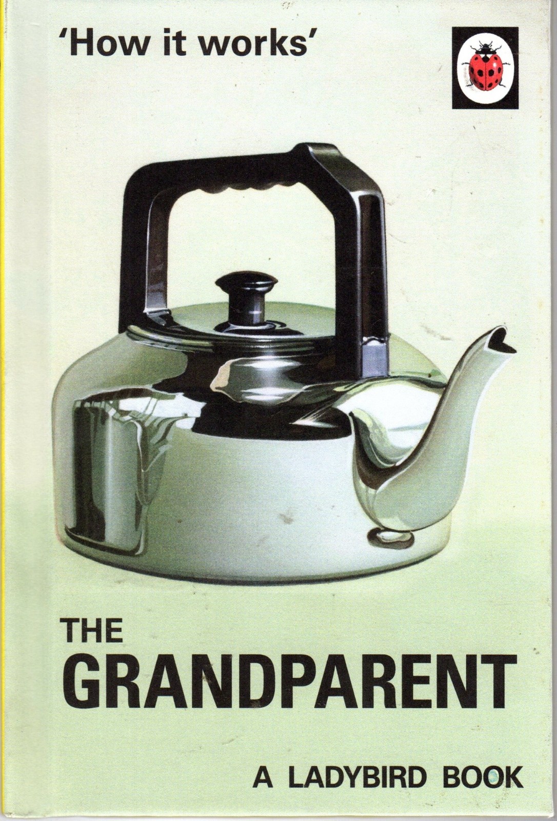 The grandparent - J A Hazeley - Ladybird Books - Good - Hardcover