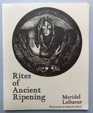 Meridel LeSueur / Rites of Ancient Ripening inscribed copy Signed 1st ed 1975