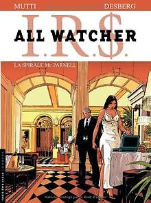 IRS All Watcher, Tome 4 : La spirale MC Parnell von... | Buch | Zustand sehr gut
