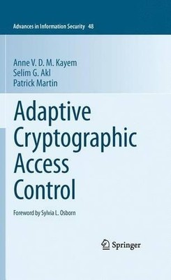 Adaptive Cryptographic Access Control - 9781461426424