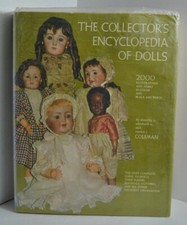 The Collector's Encyclopedia of Dolls Book 1968 by Coleman Hardcover