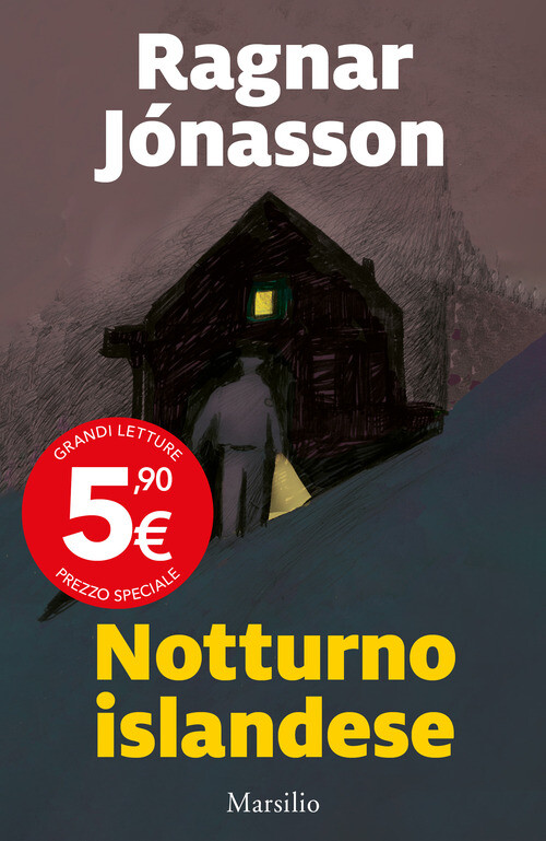 Notturno islandese - Ragnar Jónasson - 2023 - Marsilio