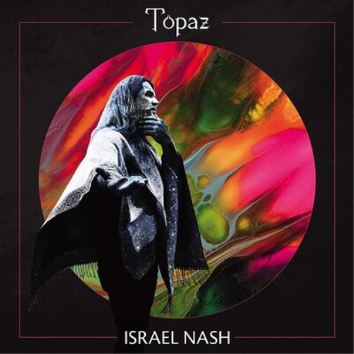 Israel Nash Topaz (Vinyl LP) 12" Album