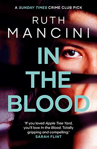 In the Blood: A gripping psychological thriller from the... - Mancini, Ruth