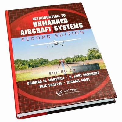 Introduction to Unmanned Aircraft Systems 2nd Edition - Richard K Barnhart