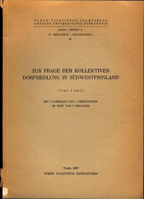 Zur Frage der kollektiven Dorfsiedlung in Südwestfinnland Varjo, Uuno: