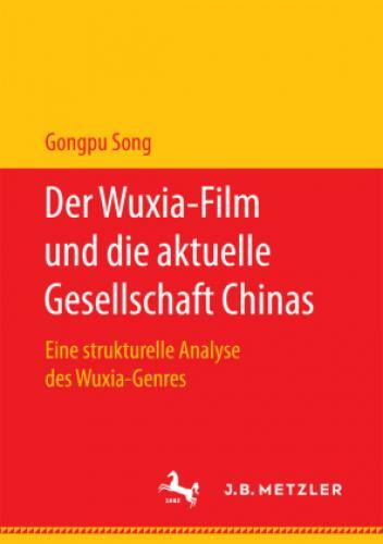 Thumbnail - Der Wuxia-film Und Die Aktuelle Gesellschaft Chinas Eine Strukturelle