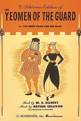 Yeoman of the Guard Vocal Score Gilbert and Sullivan Sheet Music 050337860