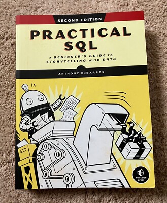 Practical SQL Beginner's Guide to Storytelling with Data DeBarros 2E 2nd Edition