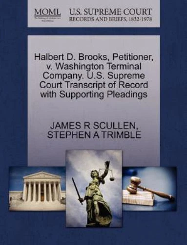 NEW BOOK Halbert D. Brooks, Petitioner, v. Washington Termin