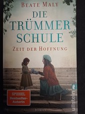 Die Trümmerschule - Zeit der Hoffnung | Beate Maly | deutsch