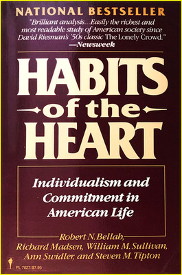 Habits of the Heart - Individualism and Commitment (1985, softcover, very good)