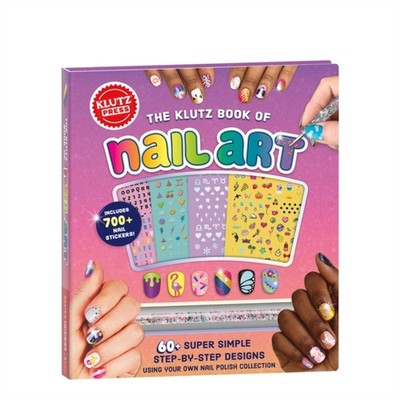 The Klutz Book of Nail Art by Editors of Klutz HARDBACK 9781546176855