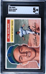 1956 Topps AL KALINE Detroit Tigers #20 SGC 5 EX Condition *WHITE BACK*