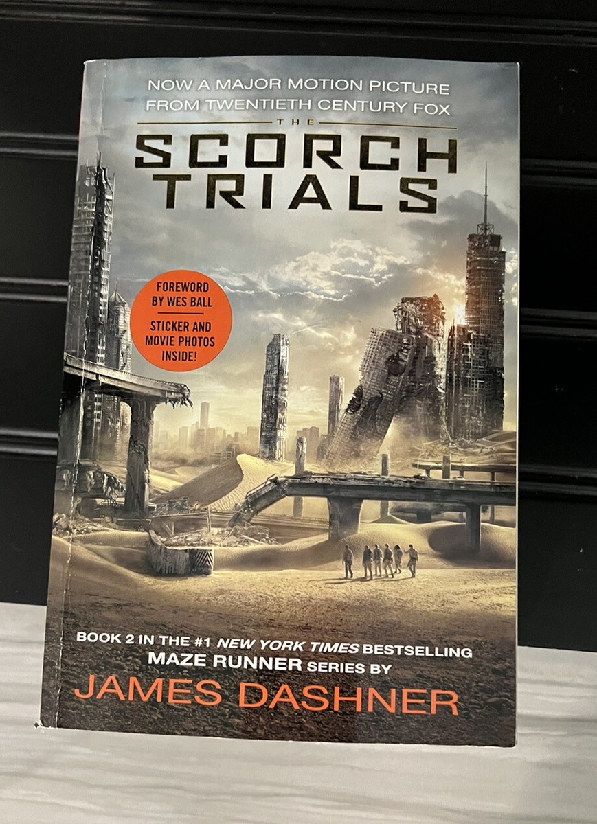 The Scorch Trials (Maze Runner Series #2) by James Dashner