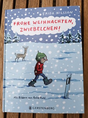 Frohe Weihnachten, Zwiebelchen von Frida Nilsson (2015) mit Bilder von Anke Kuhl