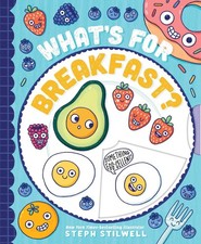 What's for Breakfast? - board book Stilwell, Steph