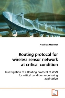 Mekonnen - Routing protocol for wireless sensor network at critical co - X555z