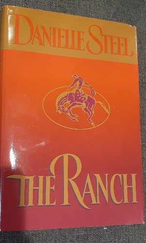 The Ranch by Danielle Steel 1997 Hardback Book
