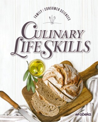 Abeka Culinary Life Skill First Edition - 9th - 12th Grade
