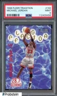 1998 Fleer Tradition #142 Michael Jordan Chicago Bulls HOF PSA 9 MINT