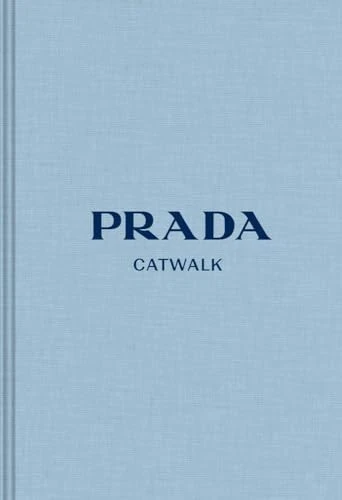 Prada: The Complete Collections (Catwalk) by Frankel