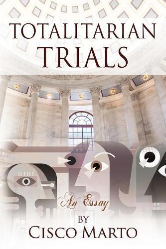 Thumbnail - Cisco Marto Totalitarian Trials (taschenbuch)