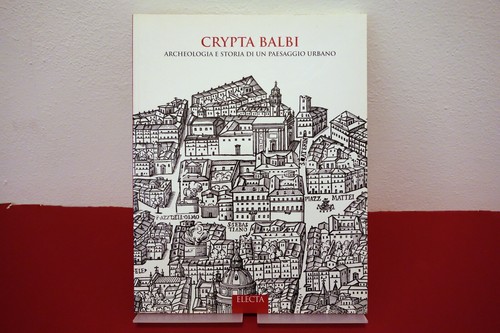 Crypta Balbi Archeologia e Storia D. Manacorda Electa Milano 2003 prezzo ebay