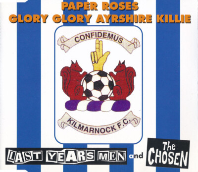 Last Year's Men - Paper Roses / Glory Glory Ayrshire Killie | CD