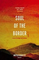 Matteo Righetto | Soul Of The Border | Taschenbuch | Englisch (2019)