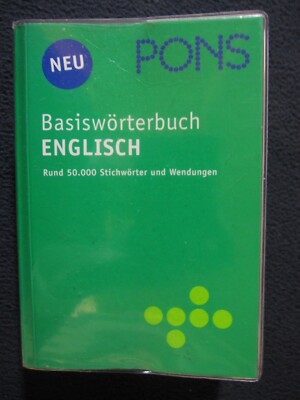 Pons Basiswörterbuch Englisch - Deutsch / Deutsch - Englisch. Rund 50.000 Sti..