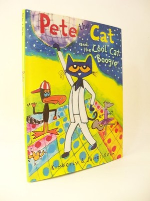 Pete the Cat and the Cool Cat Boogie by James Dean Signed First First Edition HC
