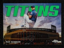 2023 Topps Chrome Chrome Titans Green Refractor 77/99 Max Scherzer #CT-4 4f5