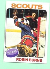 (1) ROBIN BURNS 1975-76 TOPPS # 104 SCOUTS ROOKIE GOALIE EX-MT CARD (M5451)