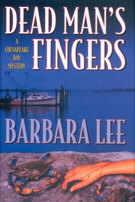 DEAD MAN'S FINGERS By Barbara Lee - Hardcover - NEW