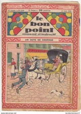 Le Bon Point amusant et instructif N° 1228 de juin 1936 Un Acte de Courage réf30