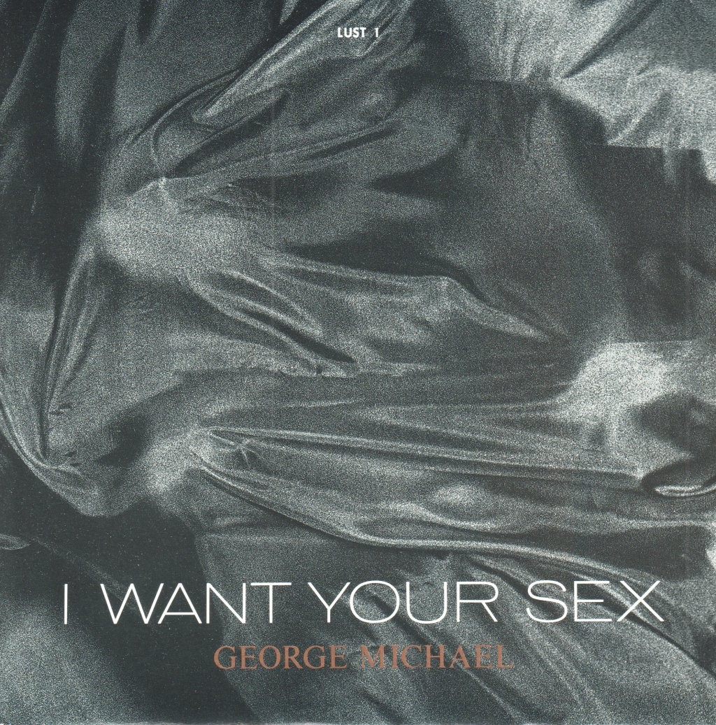 George Michael I Want Your Sex 7"" vinyl UK Epic 1987 pic sleeve LUST1