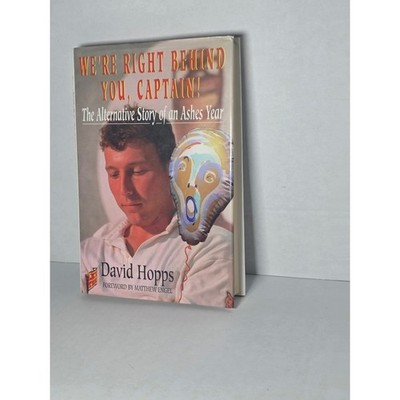 We're Right Behind You, Captain! David Hopps Ashes Cricket Hardcover 1997