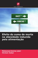 Mohamed-Amine Jabri (U. A.) | Efeito Do Sumo De Murta Na Obesidade Induzida...