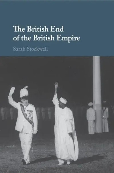 The British End Of The British Empire Sarah Stockwell Taschenbuch Englisch 2020-image
