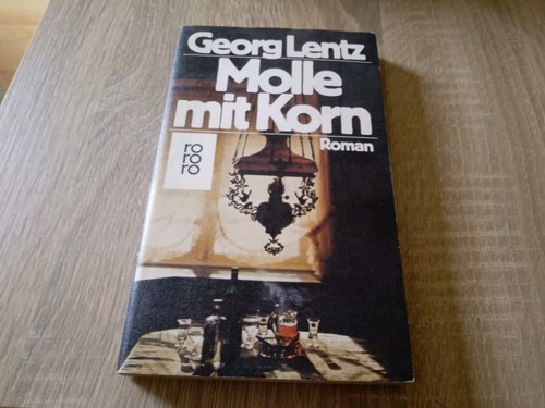 Molle mit Korn. Roman