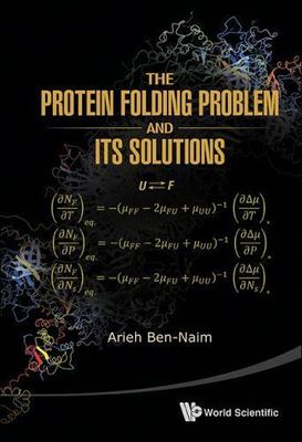 Protein Folding Problem and Its Solutions, Hardcover by Ben-Naim, Arieh, Bran...