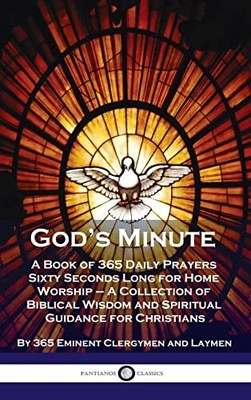God's Minute: A Book of 365 Daily Prayers Sixty Seconds Long for Home Worship -