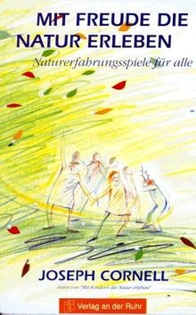 Mit Freude die Natur erleben von Cornell, Joseph | Buch | Zustand gut