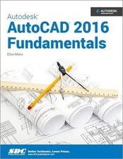 AUTODESK AUTOCAD 2016 FUNDAMENTALS By Elise Moss Excellent Condition