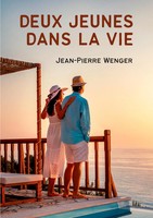 Jean-Pierre Wenger | Deux Jeunes Dans La Vie | Taschenbuch | FranzöSisch (2021)